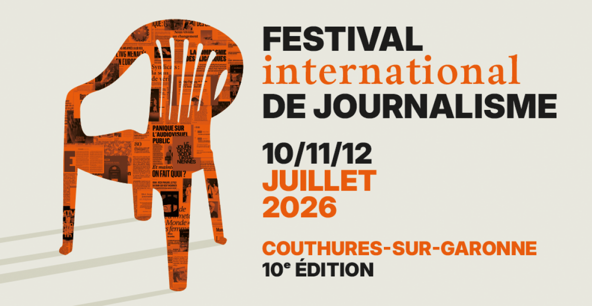 Participez au Festival international de journalisme, du 10 au 12 juillet