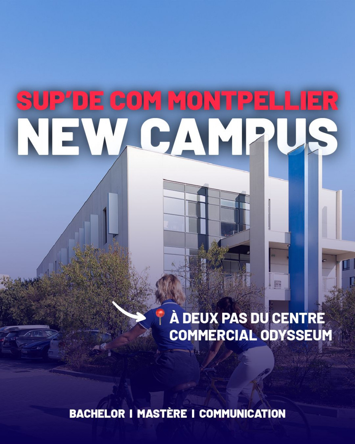 SUP’DE COM ouvre un nouveau campus à Montpellier
