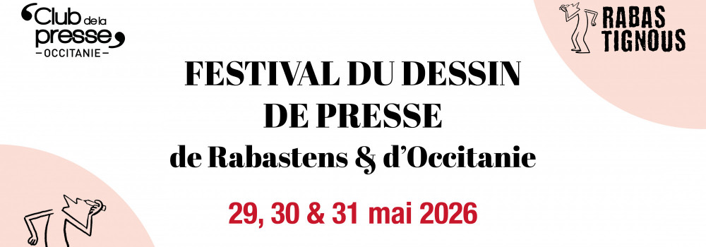 Festival du Dessin de presse de Rabastens et d'Occitanie les 29, 30 et 31 mai 2026